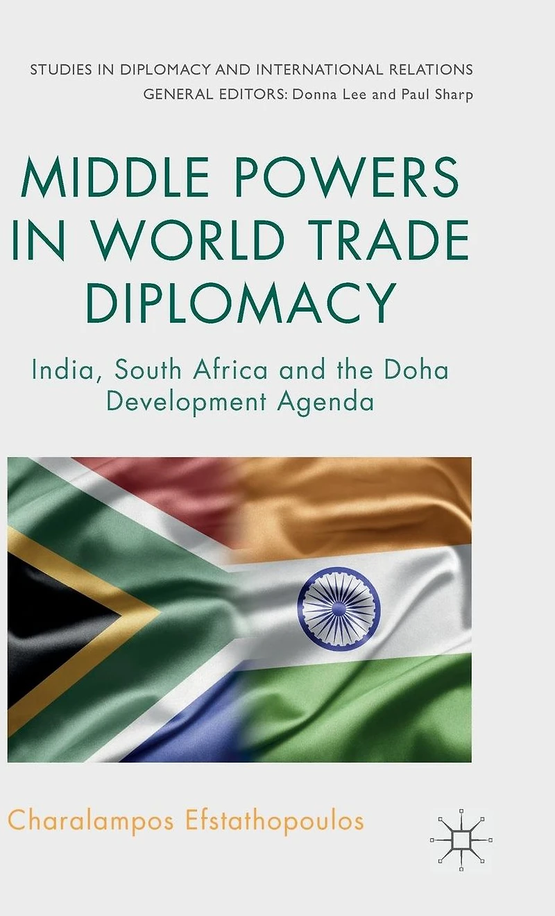 Middle Powers World Trade Diplomacy: India, South Africa and the Doha Development Agenda