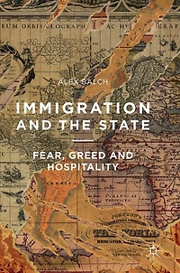 Immigration and the State: Fear, Greed Hospitality