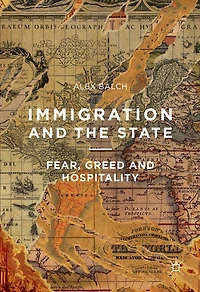 Immigration and the State: Fear, Greed Hospitality