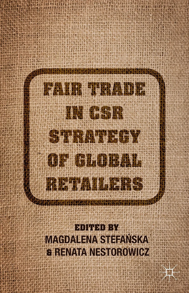 Fair Trade CSR Strategy of Global Retailers