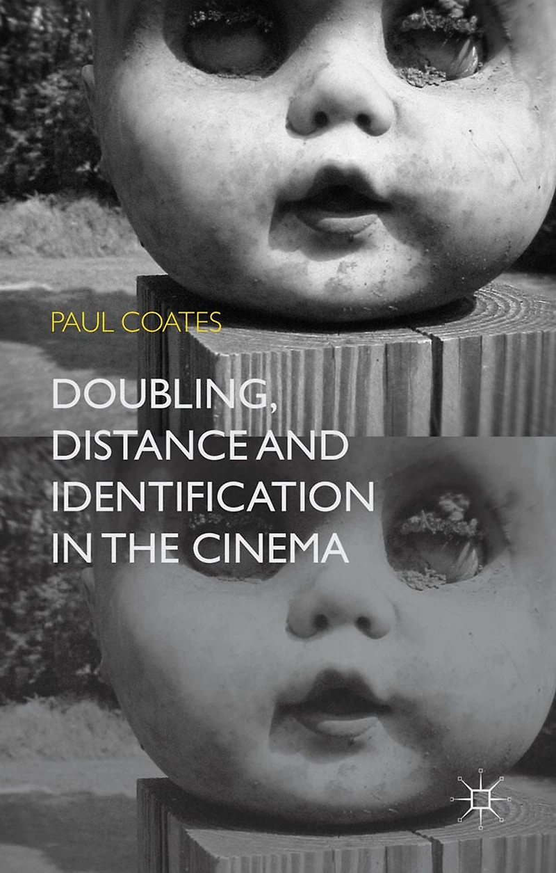 Doubling, Distance and Identification the Cinema