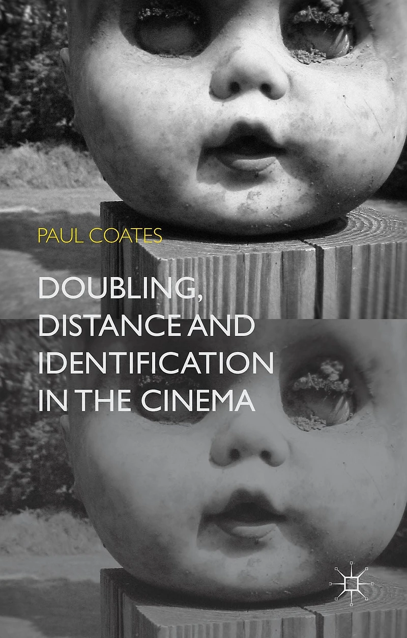 Doubling, Distance and Identification the Cinema