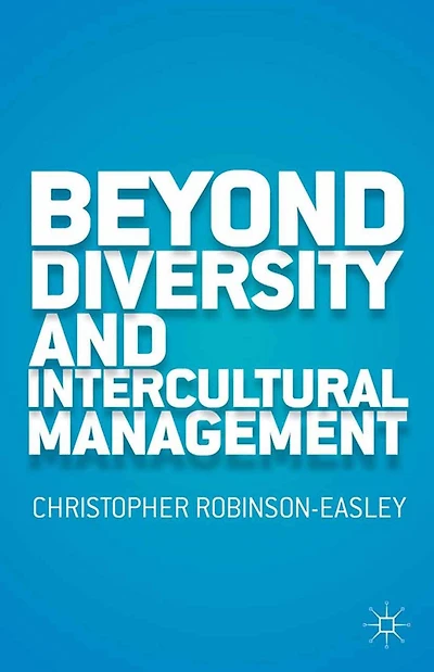 Beyond Diversity and Intercultural Management