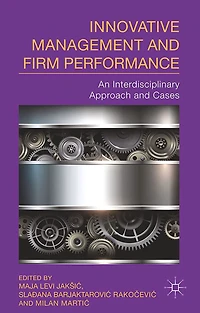 Innovative Management and Firm Performance: An Interdisciplinary Approach Cases