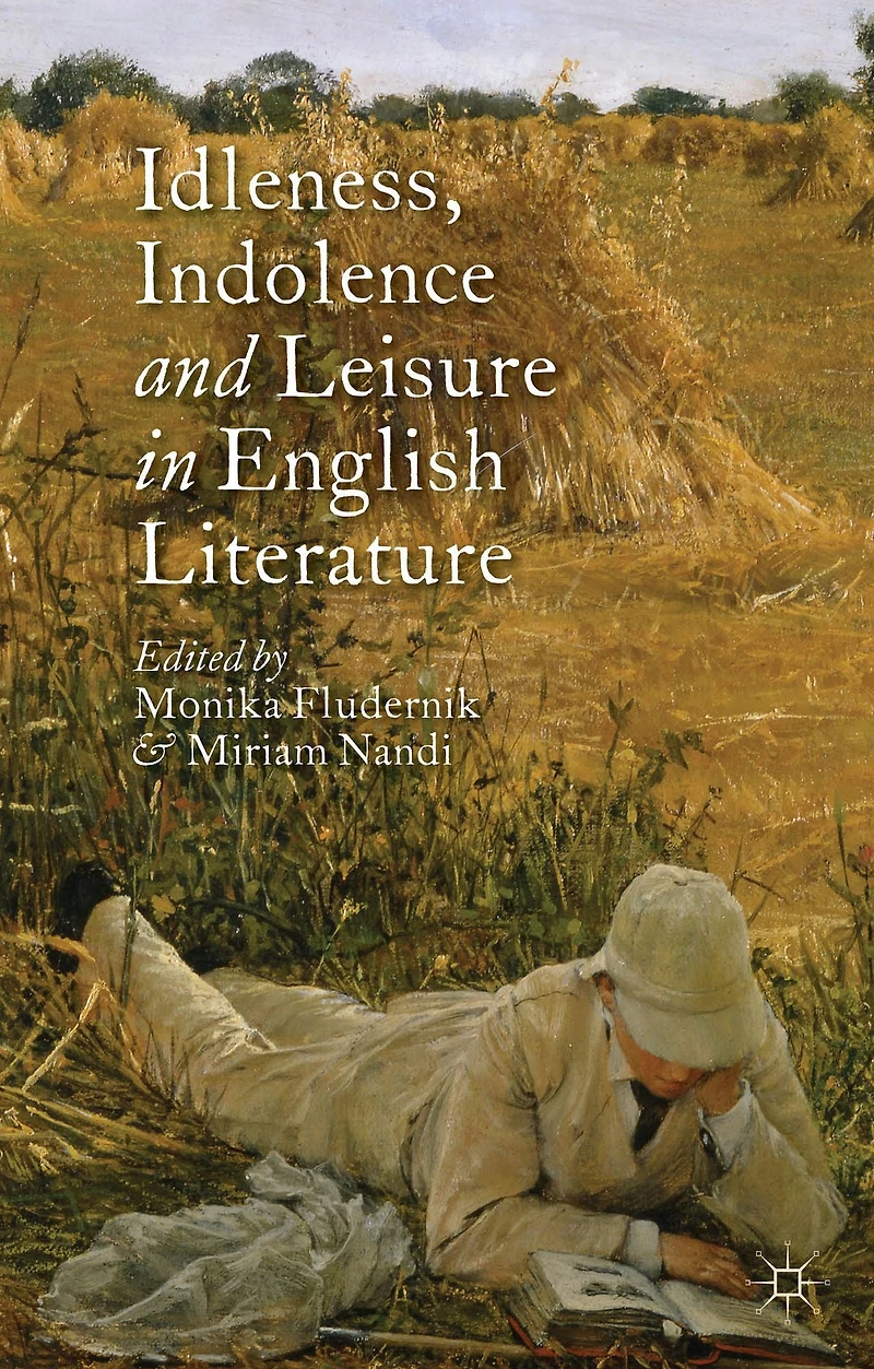Idleness, Indolence and Leisure English Literature
