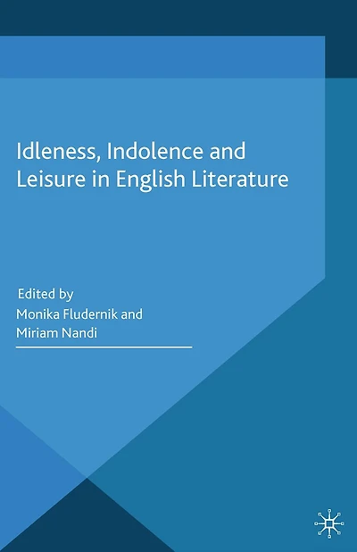 Idleness, Indolence and Leisure English Literature