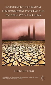 Investigative Journalism, Environmental Problems and Modernisation China