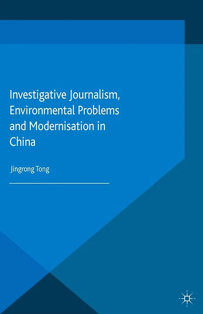 Investigative Journalism, Environmental Problems and Modernisation China