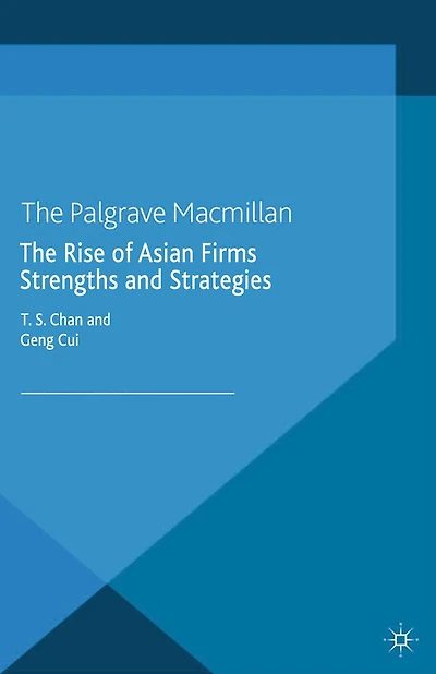 The Rise of Asian Firms: Strengths and Strategies