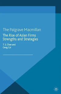 The Rise of Asian Firms: Strengths and Strategies