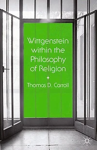 Wittgenstein within the Philosophy of Religion