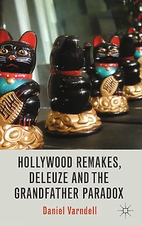 Hollywood Remakes, Deleuze and the Grandfather Paradox