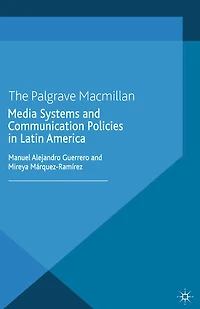 Media Systems and Communication Policies Latin America
