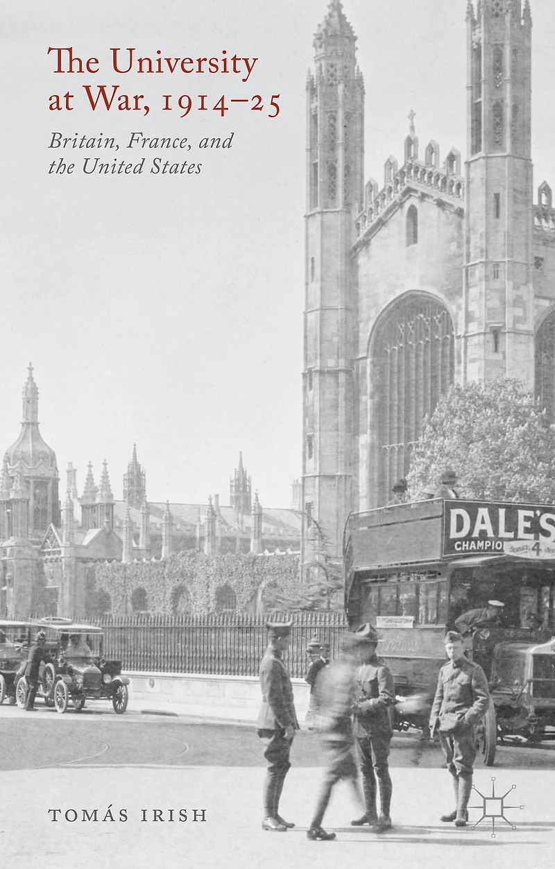 the University at War, 1914-25: Britain, France, and United States