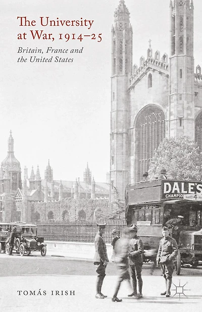 the University at War, 1914-25: Britain, France, and United States