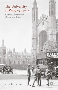 the University at War, 1914-25: Britain, France, and United States