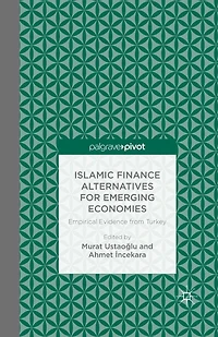 Islamic Finance Alternatives for Emerging Economies: Empirical Evidence from Turkey