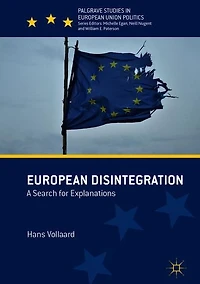 European Disintegration: A Search for Explanations