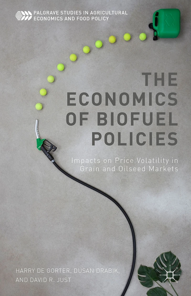The Economics of Biofuel Policies: Impacts on Price Volatility Grain and Oilseed Markets