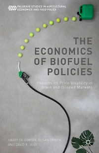 The Economics of Biofuel Policies: Impacts on Price Volatility Grain and Oilseed Markets