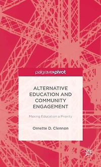 Alternative Education and Community Engagement: Making a Priority