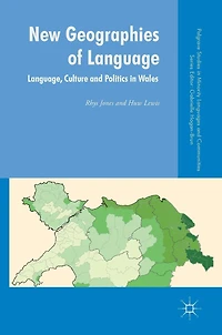 New Geographies of Language: Language, Culture and Politics Wales