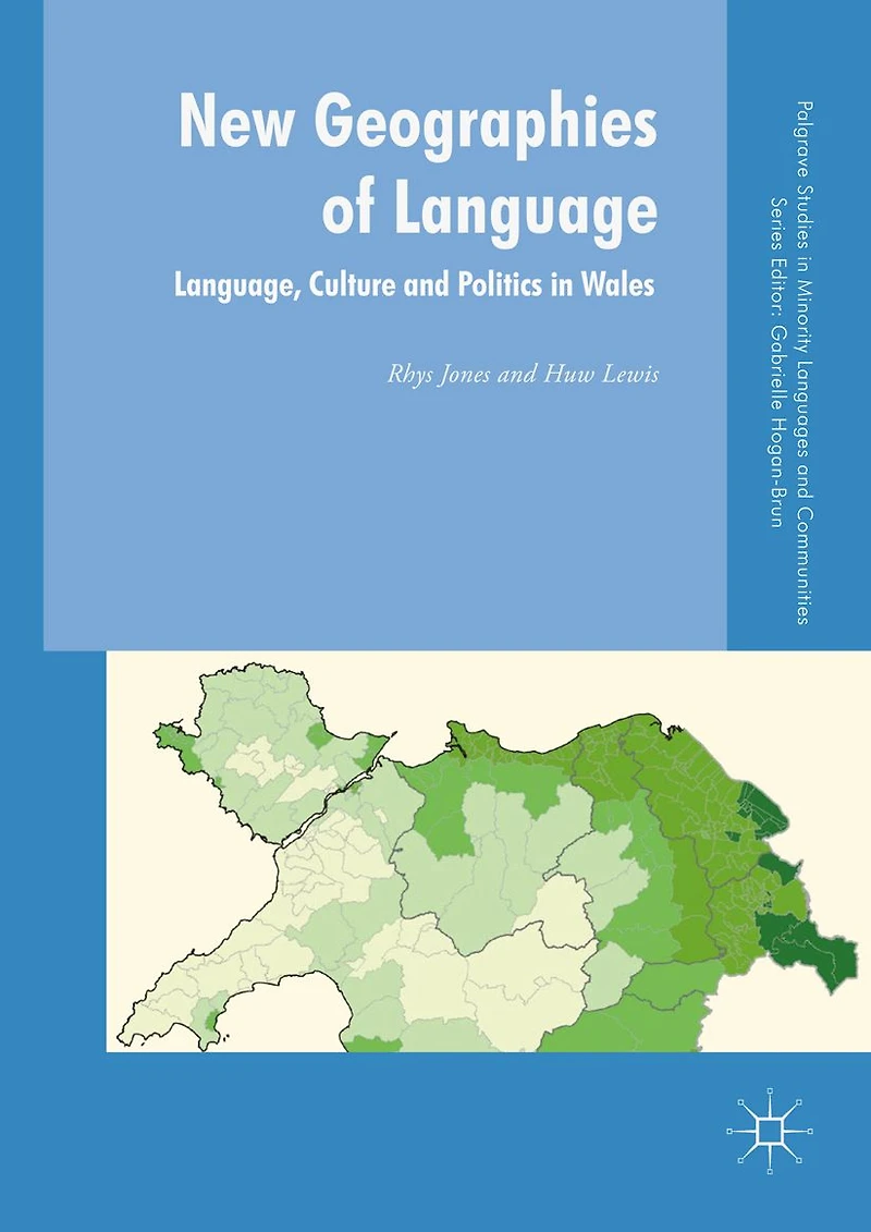 New Geographies of Language: Language, Culture and Politics Wales