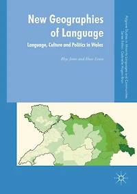 New Geographies of Language: Language, Culture and Politics Wales