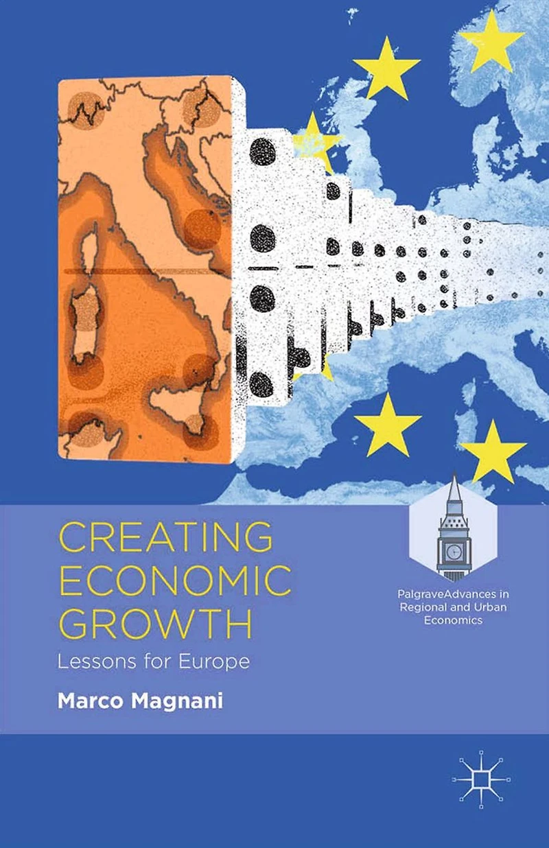 Creating Economic Growth: Lessons for Europe