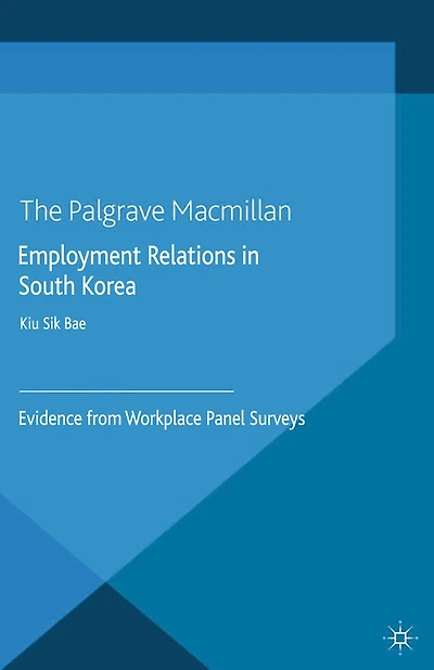 Employment Relations South Korea: Evidence from Workplace Panel Surveys