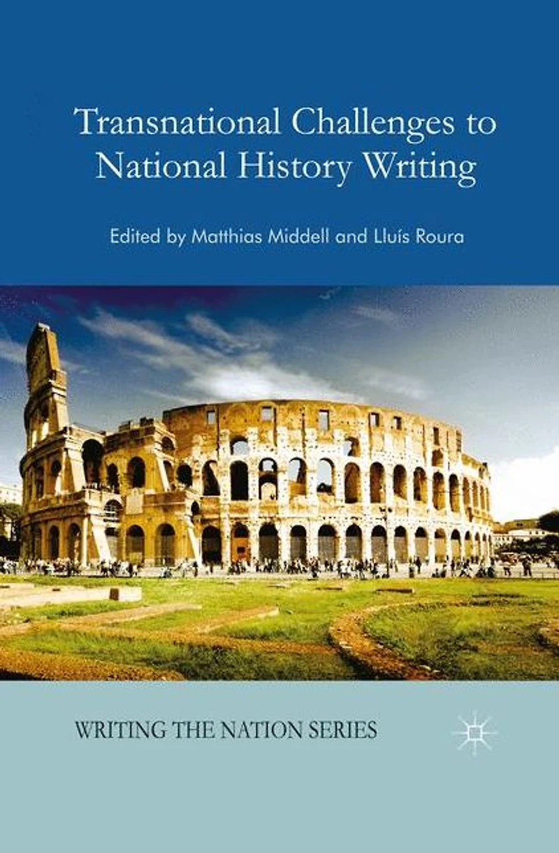 Transnational Challenges to National History Writing