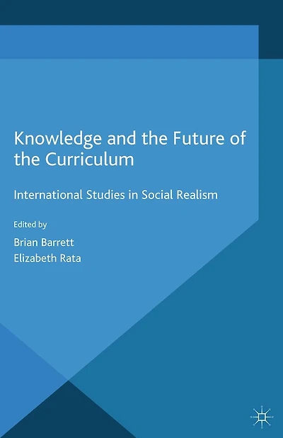 Knowledge and the Future of Curriculum: International Studies Social Realism