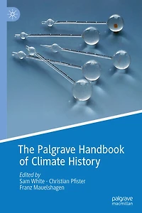 The Palgrave Handbook of Climate History