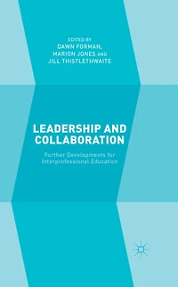 Leadership and Collaboration: Further Developments for Interprofessional Education