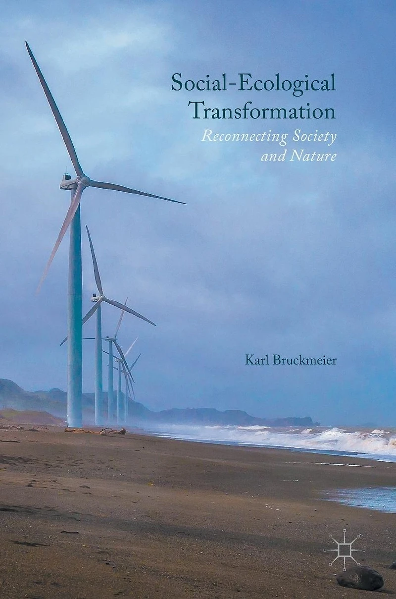 Social-Ecological Transformation: Reconnecting Society and Nature