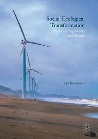 Social-Ecological Transformation: Reconnecting Society and Nature