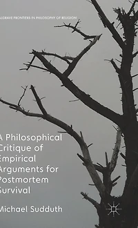 A Philosophical Critique of Empirical Arguments for Postmortem Survival