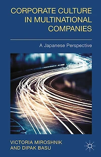 Corporate Culture Multinational Companies: A Japanese Perspective
