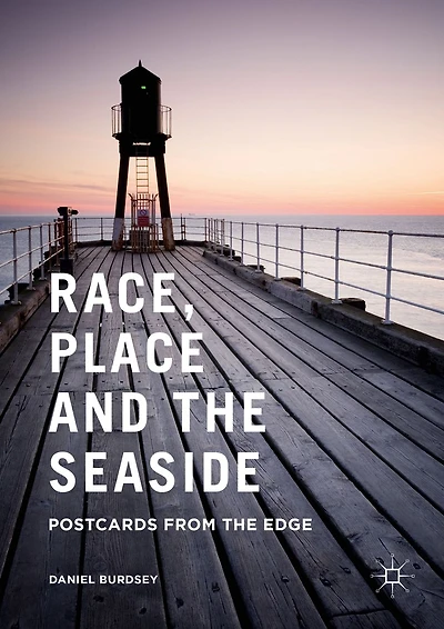 Race, Place and the Seaside: Postcards from Edge