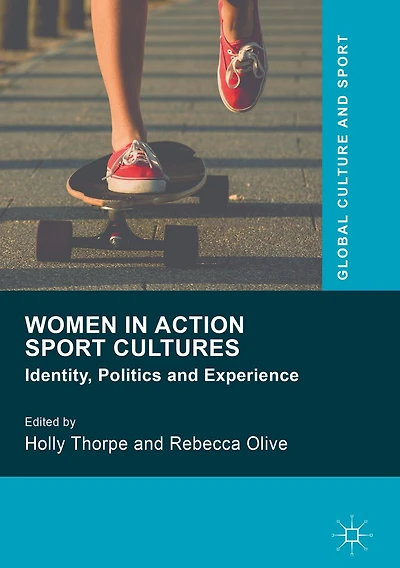 Women Action Sport Cultures: Identity, Politics and Experience