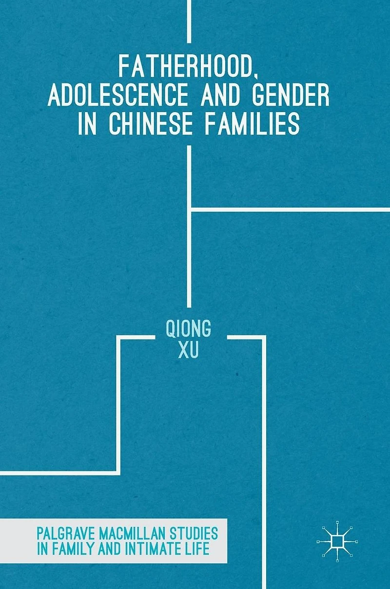 Fatherhood, Adolescence and Gender Chinese Families
