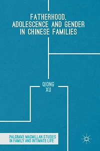 Fatherhood, Adolescence and Gender Chinese Families