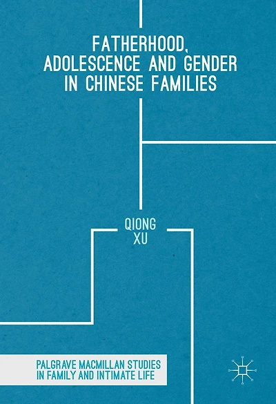 Fatherhood, Adolescence and Gender Chinese Families