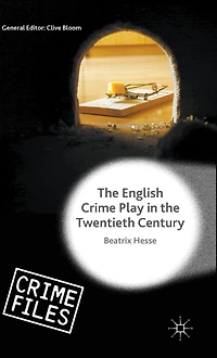 the English Crime Play Twentieth Century