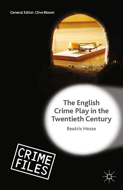 the English Crime Play Twentieth Century