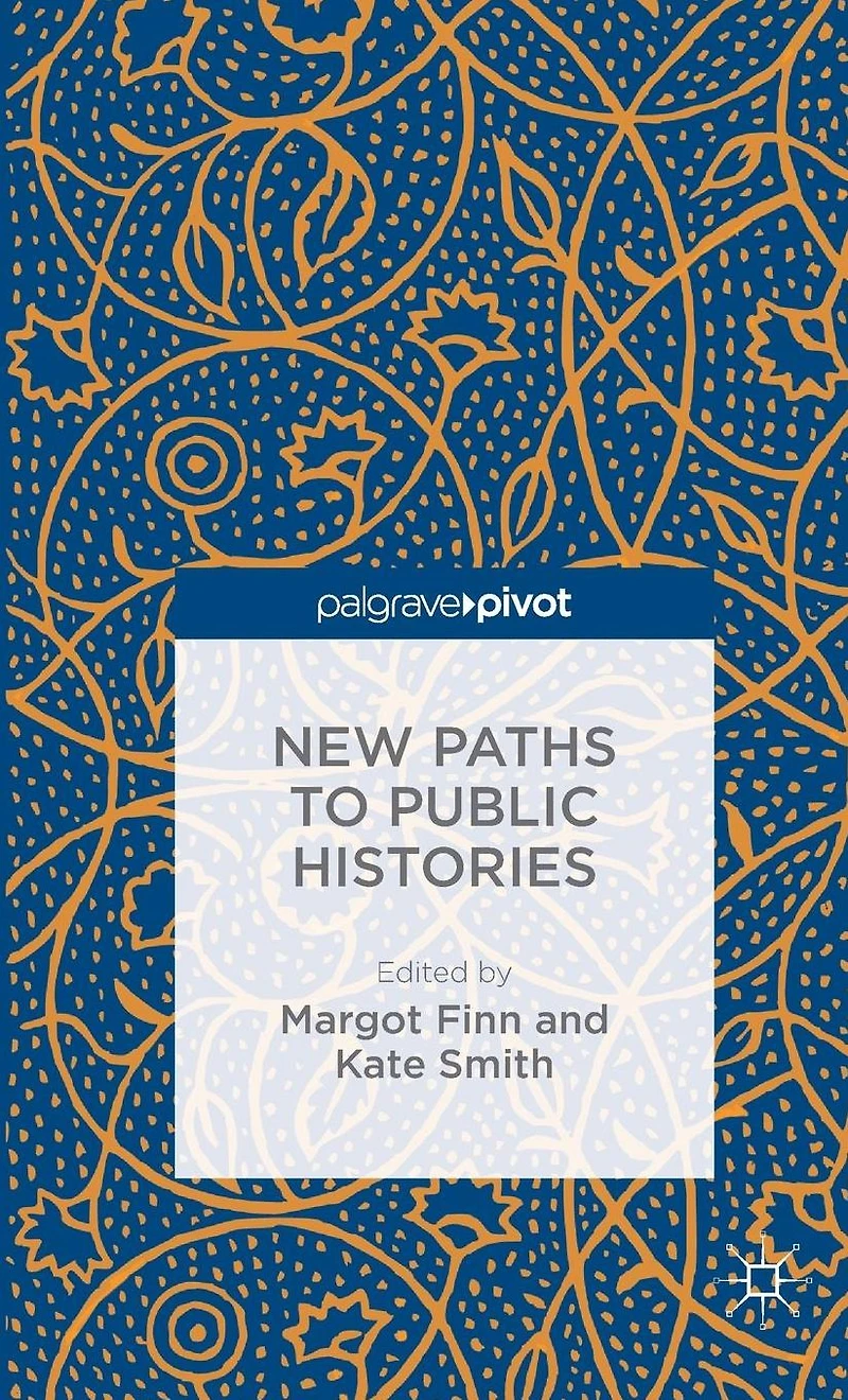 New Paths to Public Histories
