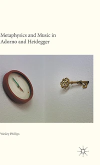 Metaphysics and Music Adorno Heidegger