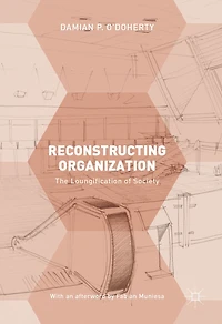 Reconstructing Organization: The Loungification of Society