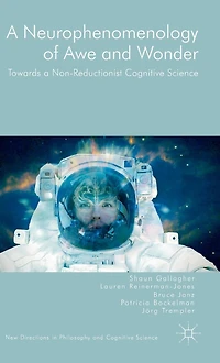 a Neurophenomenology of Awe and Wonder: Towards Non-Reductionist Cognitive Science