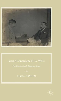 Joseph Conrad and H. G. Wells: The Fin-de-Siècle Literary Scene